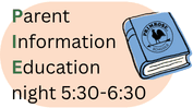 P.I.E stands for Parent Information Night!