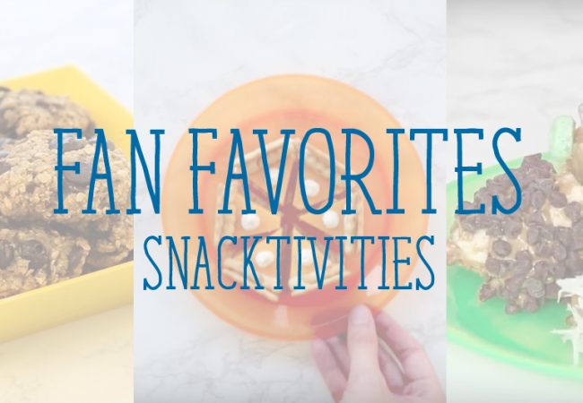 Snacktivities: Fan Favorites